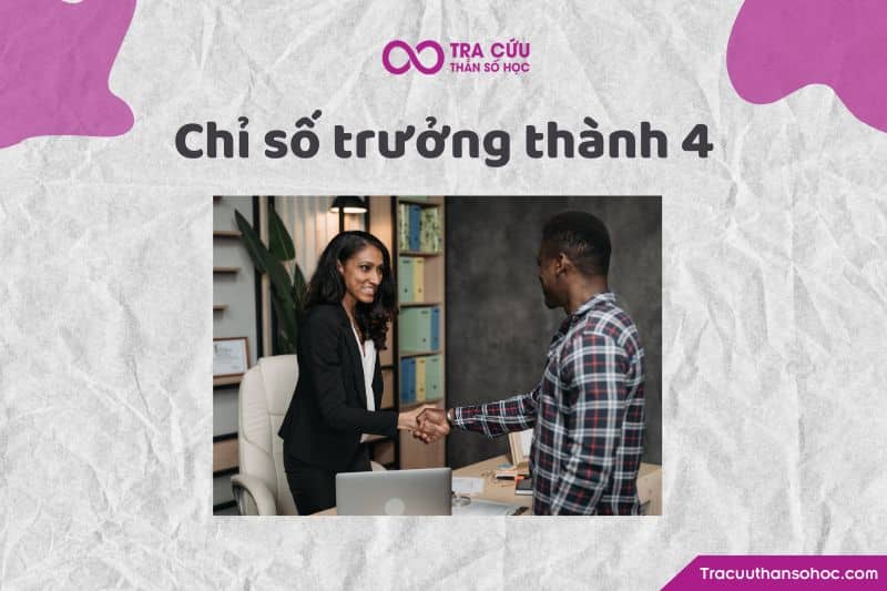 Chỉ số trưởng thành 4