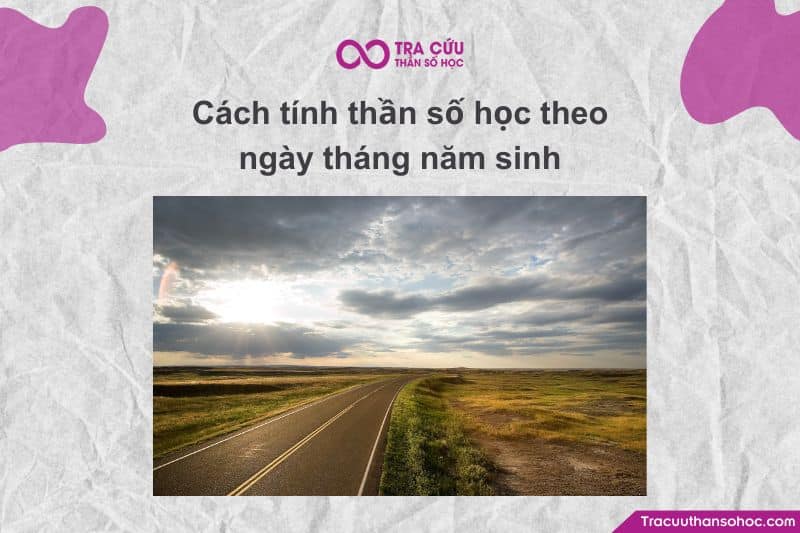 Nguyên tắc cơ bản là cộng từng con số riêng lẻ của ngày, tháng, và năm sinh lại với nhau Nguyên tắc cơ bản là cộng từng con số riêng lẻ của ngày, tháng, và năm sinh lại với nhau