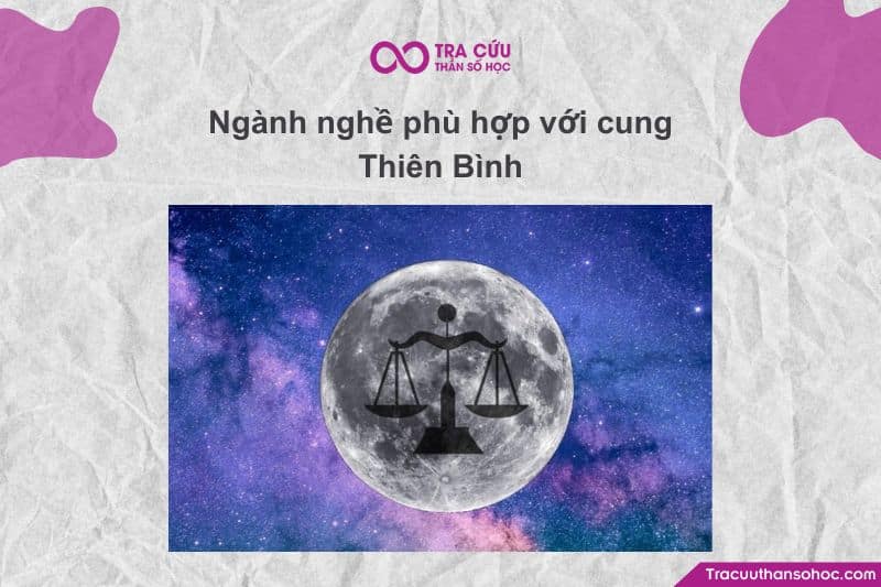 Thiên Bình nên làm nghề gì, Nghề phù hợp với cung Thiên Bình nữ, Công việc hợp với cung Thiên Bình nam. Thiên Bình nên làm nghề gì, Nghề phù hợp với cung Thiên Bình nữ, Công việc hợp với cung Thiên Bình nam.