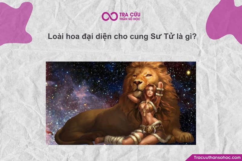 Loài Hoa Đại Diện Cho Cung Sư Tử – Khi Ánh Sáng Mặt Trời Nở Thành Hương Sắc Loài Hoa Đại Diện Cho Cung Sư Tử – Khi Ánh Sáng Mặt Trời Nở Thành Hương Sắc