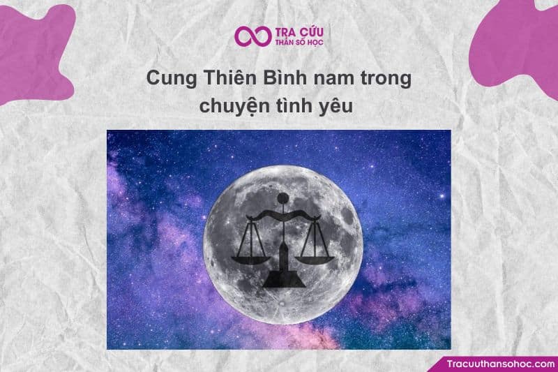 Cung Thiên Bình nam trong chuyện tình yêu mang đến cảm giác ấm áp, nhẹ nhàng và sâu sắc Cung Thiên Bình nam trong chuyện tình yêu mang đến cảm giác ấm áp, nhẹ nhàng và sâu sắc