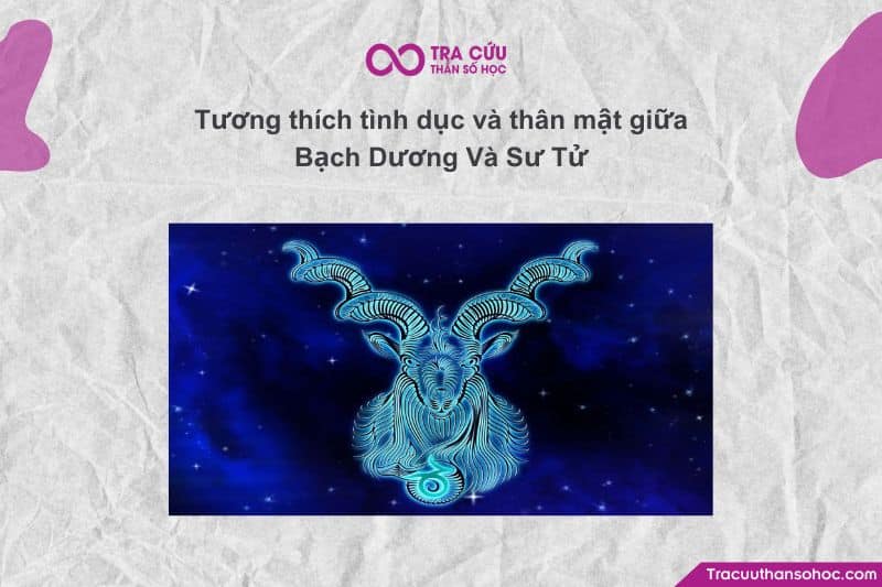Tương thích tình dục và thân mật giữa Bạch Dương Và Sư Tử Tương thích tình dục và thân mật giữa Bạch Dương Và Sư Tử