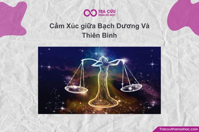 Cảm Xúc giữa Bạch Dương & Thiên Bình – Khi lửa đam mê gặp làn gió lãng mạn Cảm Xúc giữa Bạch Dương & Thiên Bình – Khi lửa đam mê gặp làn gió lãng mạn