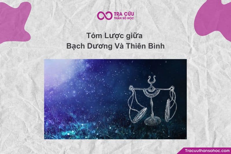 Bạch Dương (Aries) và Thiên Bình (Libra) — một cặp đôi đối lập hoàn hảo Bạch Dương (Aries) và Thiên Bình (Libra) — một cặp đôi đối lập hoàn hảo
