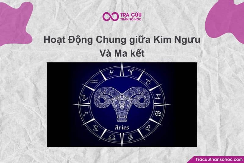 Ma Kết thích phát triển bản thân, Kim Ngưu thích các hoạt động “tay chân nhẹ nhàng” Ma Kết thích phát triển bản thân, Kim Ngưu thích các hoạt động “tay chân nhẹ nhàng”