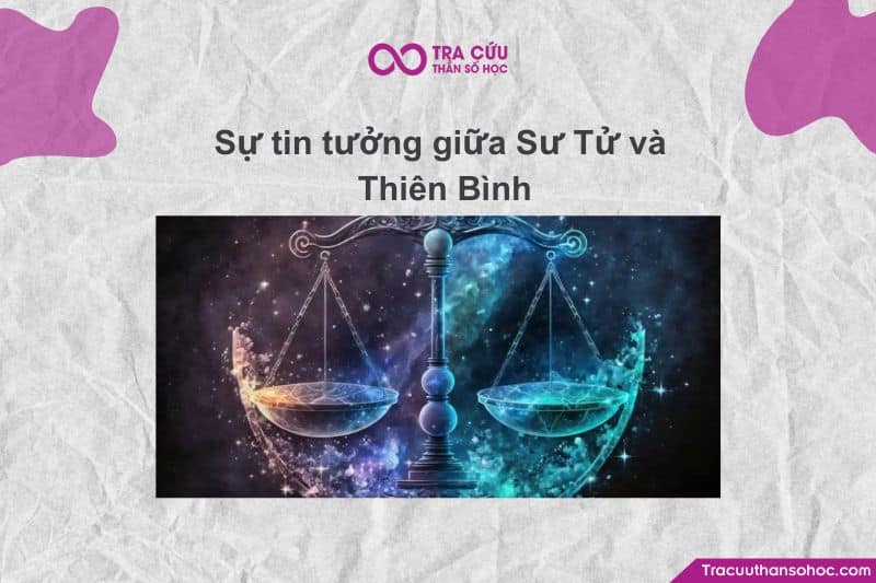Trong một mối quan hệ, niềm tin là nền tảng quan trọng để duy trì sự gắn kết lâu dài. Với cặp đôi Sư Tử – Thiên Bình, Trong một mối quan hệ, niềm tin là nền tảng quan trọng để duy trì sự gắn kết lâu dài. Với cặp đôi Sư Tử – Thiên Bình,