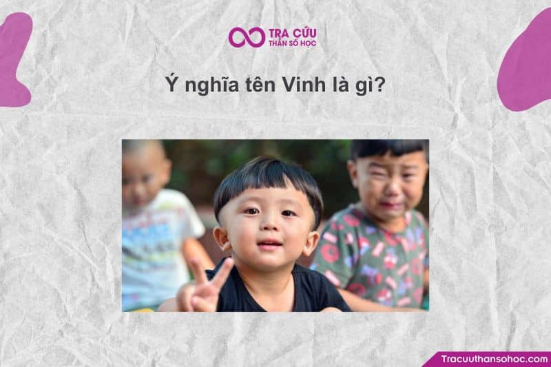 Tên Vinh còn gắn liền với những điều may mắn và thịnh vượng. Tên Vinh còn gắn liền với những điều may mắn và thịnh vượng.