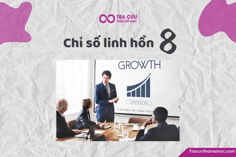 Chỉ số linh hồn 8: Tìm hiểu về tính cách, tình yêu và sự nghiệp