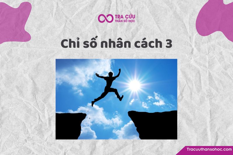 Chỉ số nhân cách 3: Giải mã tính cách và con đường tình yêu, sự nghiệp