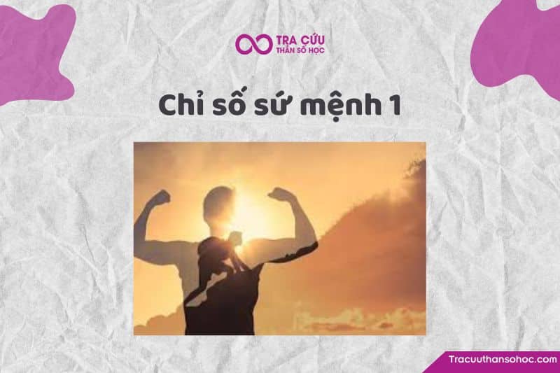 Chỉ số sứ mệnh 1: Tìm hiểu ưu nhược điểm, tình duyên và sự nghiệp