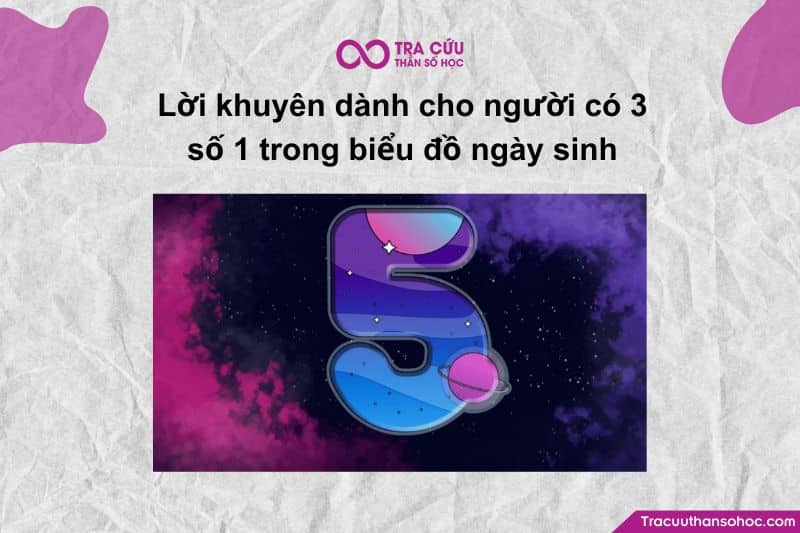 Lời khuyên dành cho người có 3 số 1 trong biểu đồ ngày sinh Lời khuyên dành cho người có 3 số 1 trong biểu đồ ngày sinh