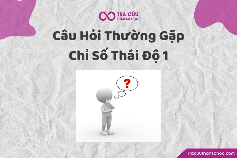 Một số câu hỏi liên quan đến chỉ số thái độ 1 Một số câu hỏi liên quan đến chỉ số thái độ 1