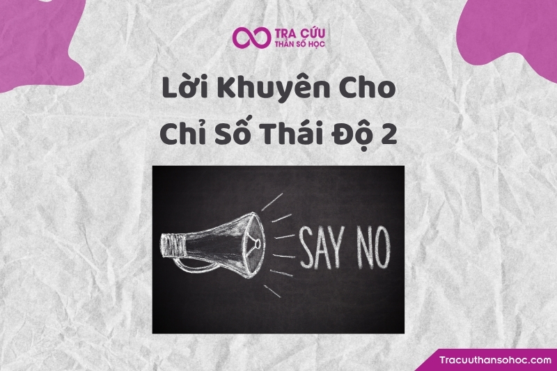 Lời khuyên dành cho người có số thái độ 2 trong thần số học Lời khuyên dành cho người có số thái độ 2 trong thần số học