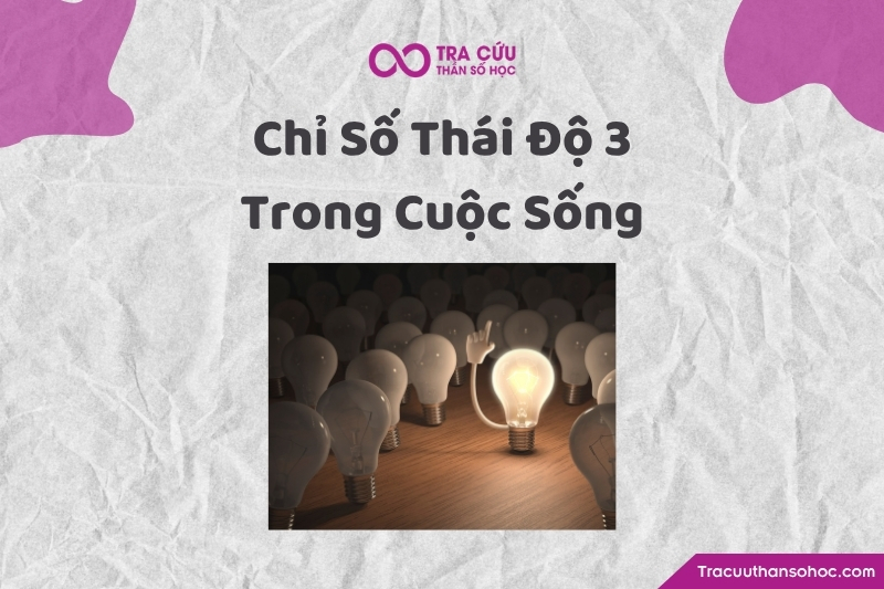 Thái độ số 3 trong các khía cạnh cuộc sống Thái độ số 3 trong các khía cạnh cuộc sống