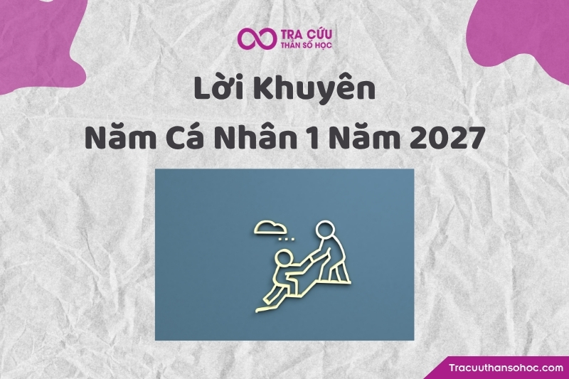 Lời khuyên dành cho người có năm cá nhân số 1 năm 2027 Lời khuyên dành cho người có năm cá nhân số 1 năm 2027