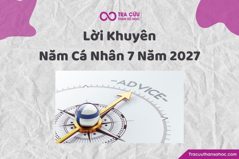 Lời khuyên dành cho người có năm cá nhân 7 trong năm 2027 thần số học Lời khuyên dành cho người có năm cá nhân 7 trong năm 2027 thần số học